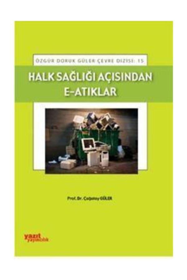 Halk Sağlığı Açısından E-Atıkları - Yazıt - Yazıt - Image 1
