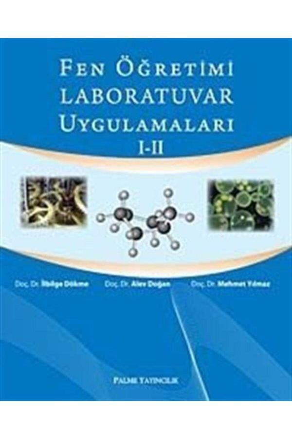 Fen Öğretimi Laboratuvar Uygulamaları I-Iı - Palme Yayınları - Palme Yayınları - Image 1