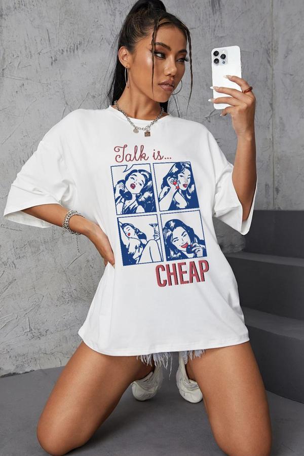 Unisex Talk is Cheap Baskılı Oversize Tshirt - Image 1