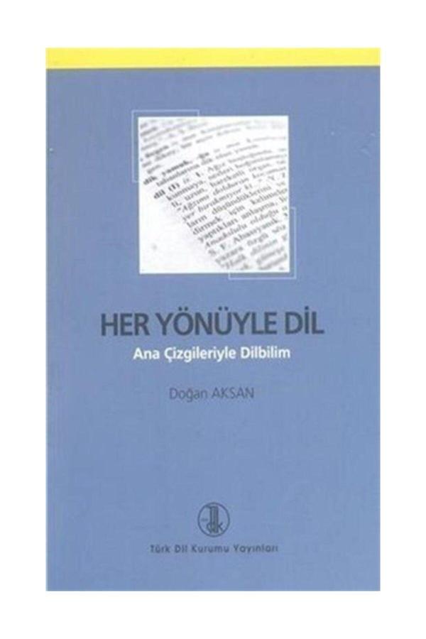 Her Yönüyle Dil Doğan Aksan - Türk Dil Kurumu Yayınları - Türk Dil Kurumu Yayınları - Image 1