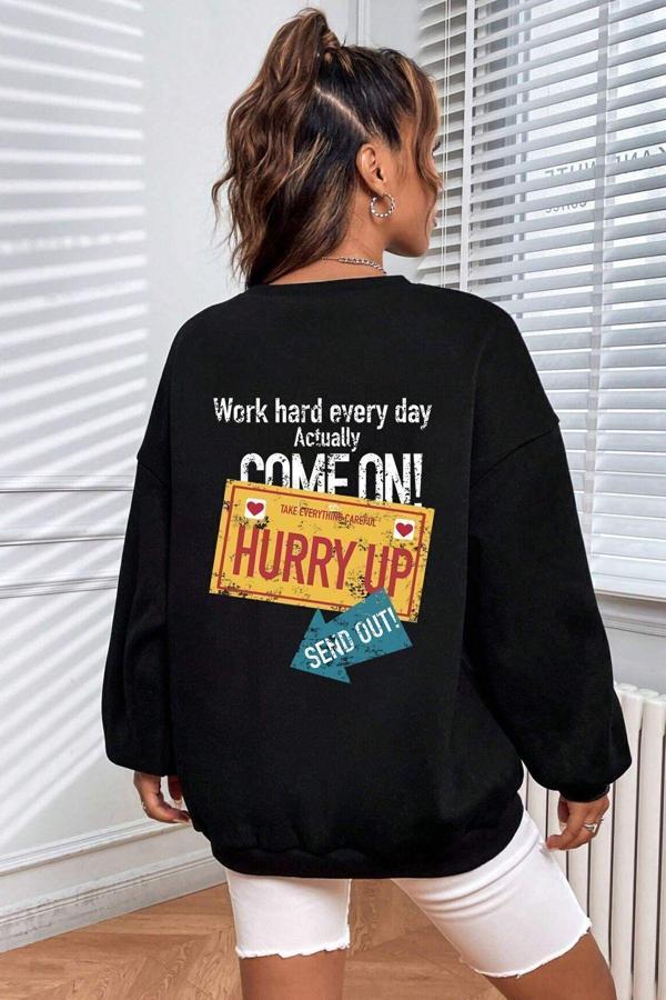 Unisex Hurry Up Baskılı Bisiklet Yaka Sweatshirt - Image 1