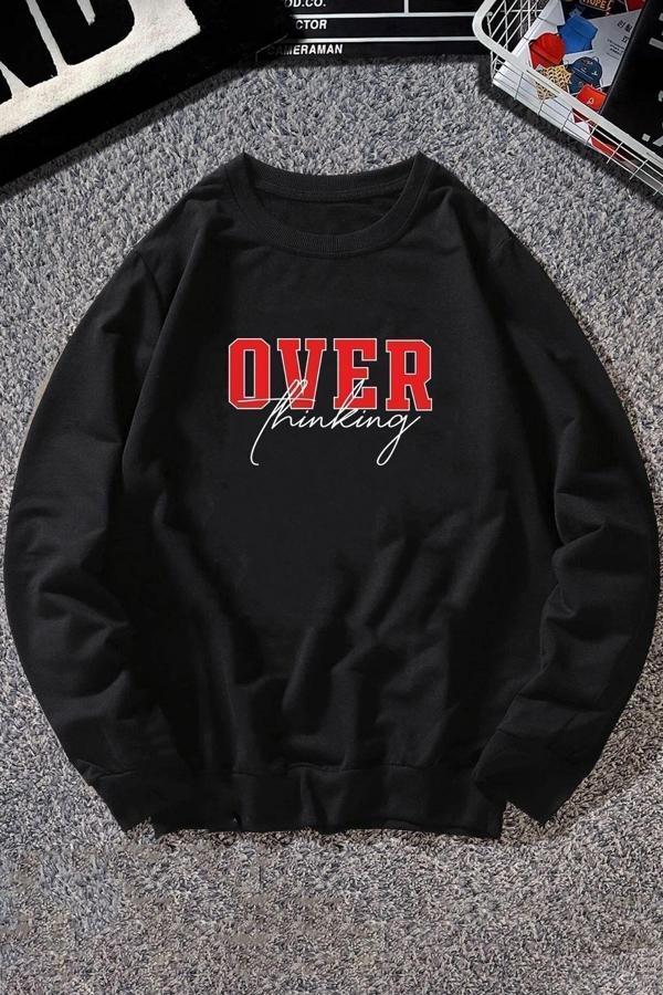 Unisex Over Thinking Baskılı Bisiklet Yaka Sweatshirt - Image 1