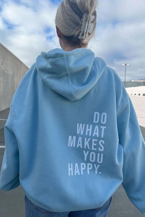 Unisex Do What Makes Happy You Baskılı Oversize Hoodie Sweatshirt - Image 1