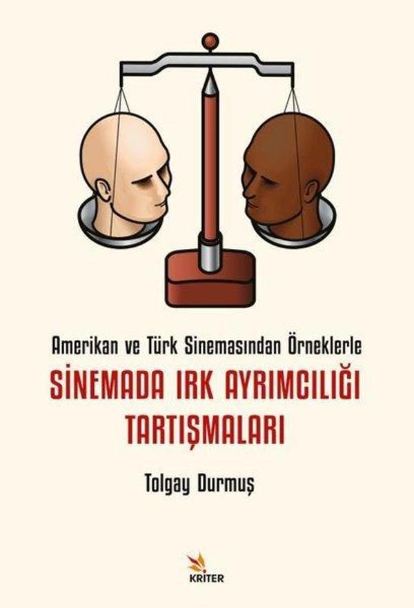 Sinemada Irk Ayrımcılığı Tartışmaları - Amerikan ve Türk Sinemasından Örneklerle - Kriter - Image 1