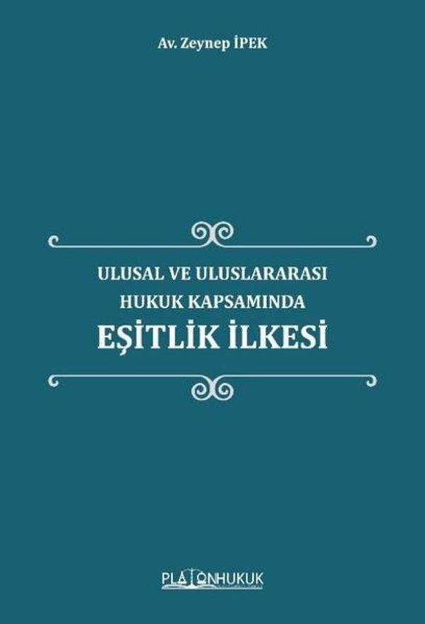 Eşitlik İlkesi - Ulusal ve Uluslararası Hukuk Kapsamında - Platon Hukuk Yayınevi - Image 1