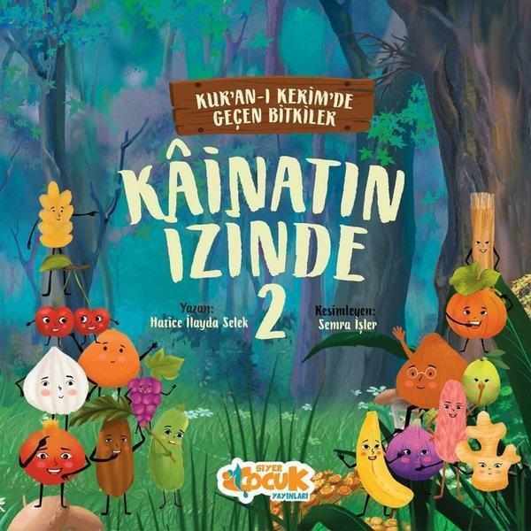 Kuran-ı Kerim'de Geçen Bitkiler Kainatın İzinde - 2 - Siyer Yayınları - Image 1