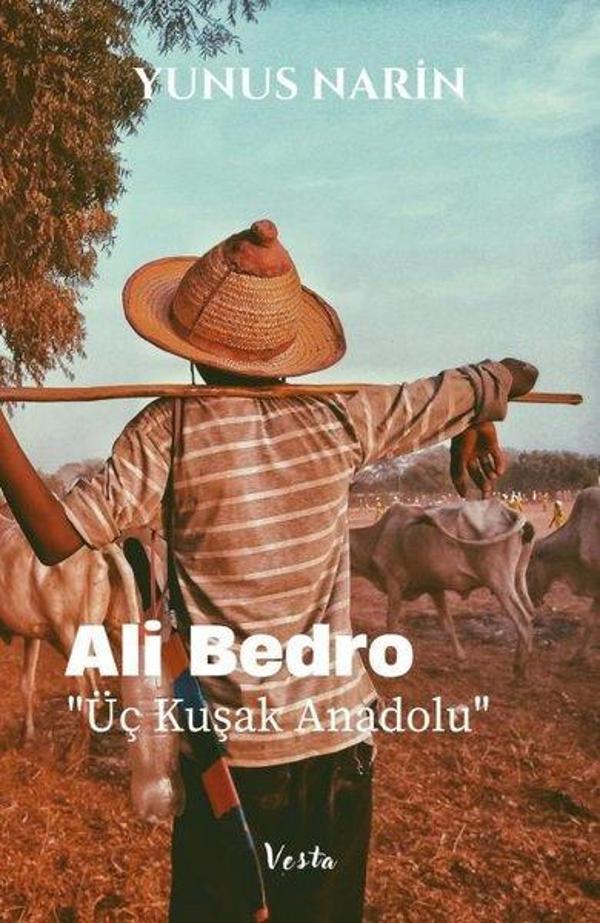 Ali Bedro - Üç Kuşak Anadolu - Vesta Yayınları - Image 1