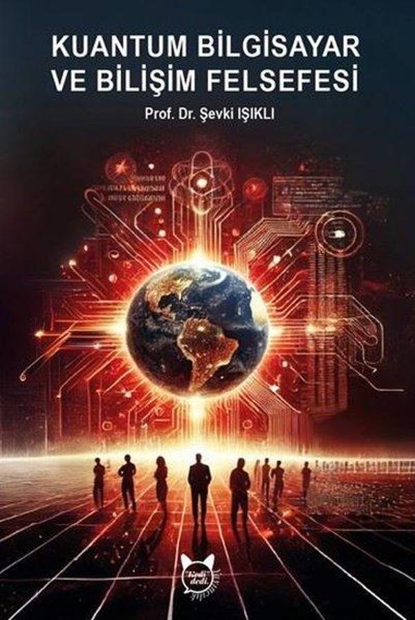 Kuantum Bilgisayar ve Bilişim Felsefesi - Kedi Dedi Yayıncılık - Image 1