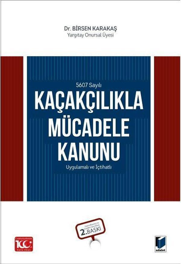 5607 Sayılı Kaçakçılıkla Mücadele Kanunu - Adalet Yayınları - Image 1