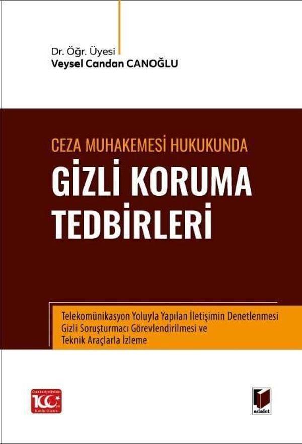 Ceza Muhakemesi Hukukunda Gizli Koruma Tedbirleri - Adalet Yayınları - Image 1