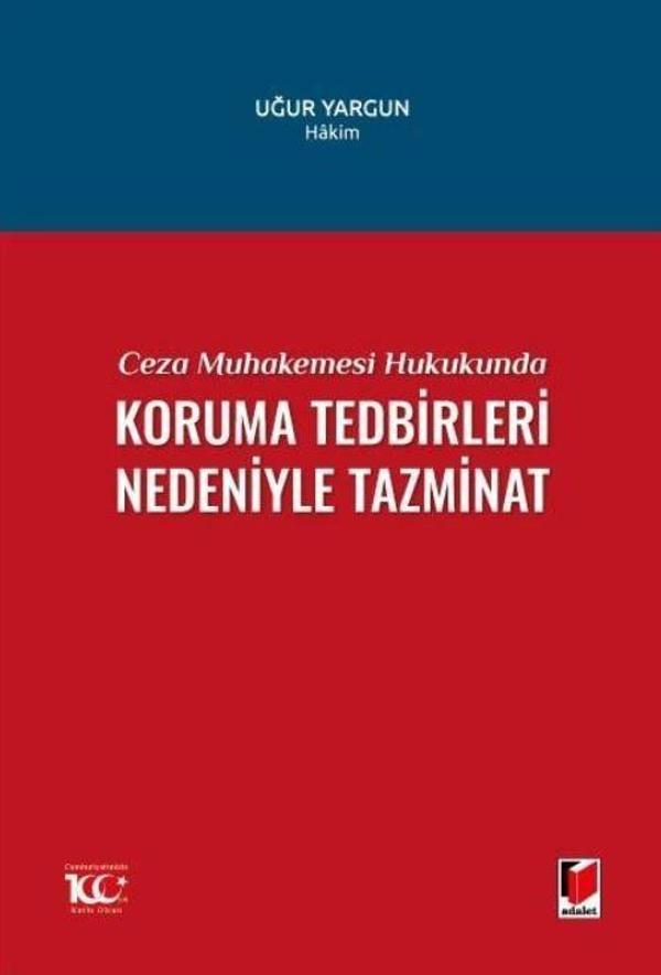 Ceza Muhakemesi Hukukunda Koruma Tedbirleri Nedeniyle Tazminat - Adalet Yayınları - Image 1