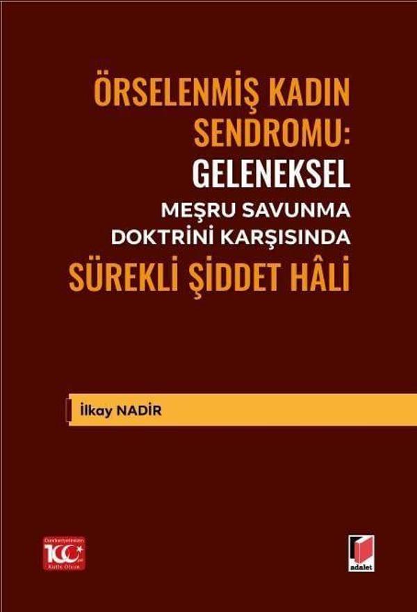 Geleneksel Meşru Savunma Doktrini Karşısında Sürekli Şiddet Hâli - Adalet Yayınları - Image 1