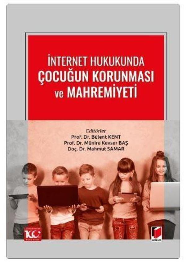 İnternet Hukukunda Çocuğun Korunması ve Mahremiyeti - Adalet Yayınları - Image 1