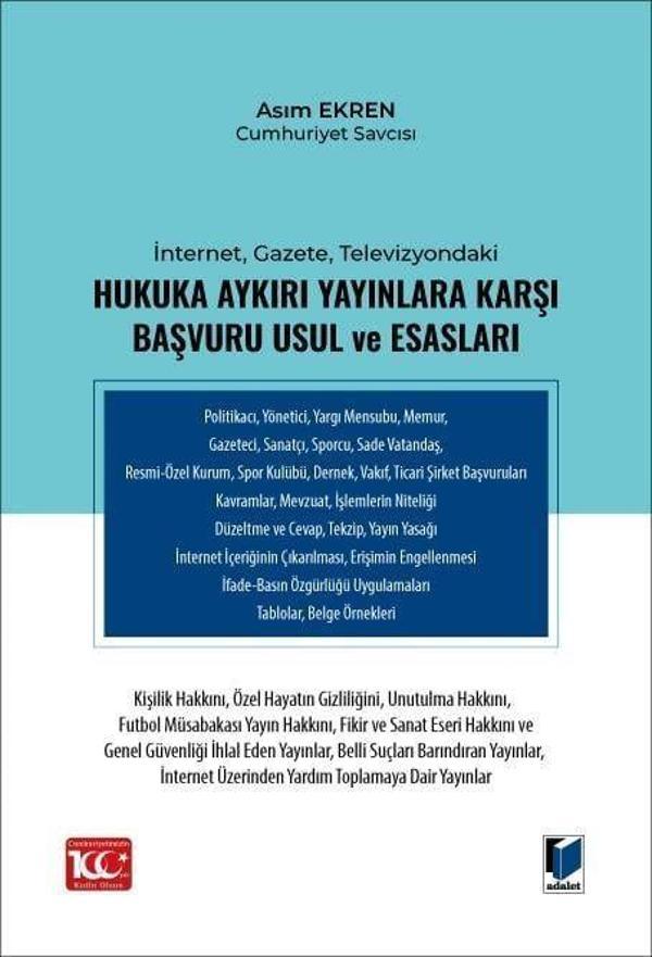İnternet, Gazete, Televizyondaki Hukuka Aykırı Yayınlara Karşı Başvuru Usul ve Esasları - Adalet Yayınları - Image 1