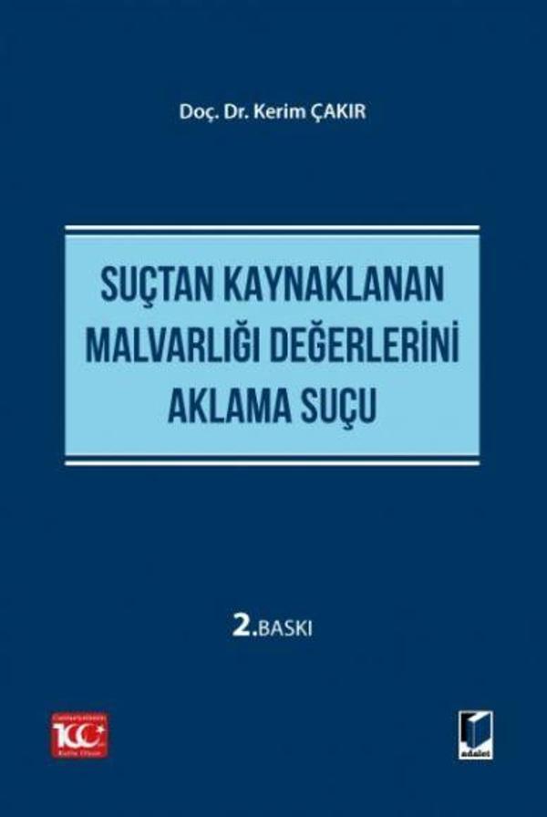 Suçtan Kaynaklanan Malvarlığı Değerlerini Aklama Suçu - Adalet Yayınları - Image 1
