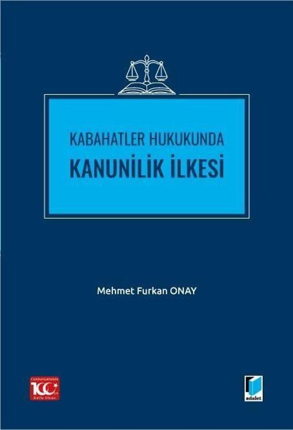 Kabahatler Hukukunda Kanunilik İlkesi - Adalet Yayınları - Image 1