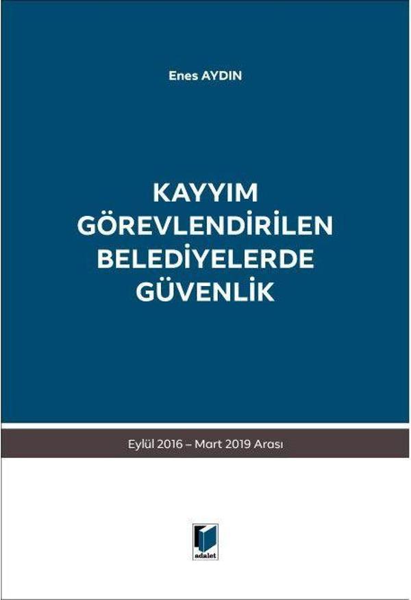 Kayyım Görevlendirilen Belediyelerde Güvenlik - Adalet Yayınları - Image 1