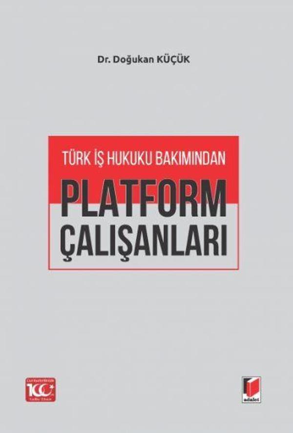 Türk İş Hukuku Bakımından Platform Çalışanları - Adalet Yayınları - Image 1