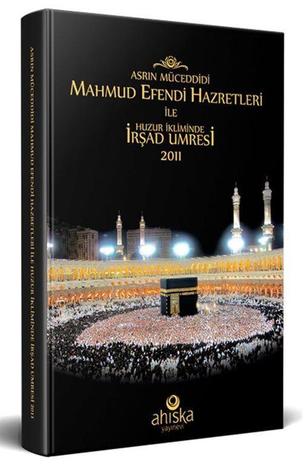 Mahmud Efendi Hazretleri ile Huzur İkliminde İrşad Umresi - Ahıska Yayınevi - Image 1