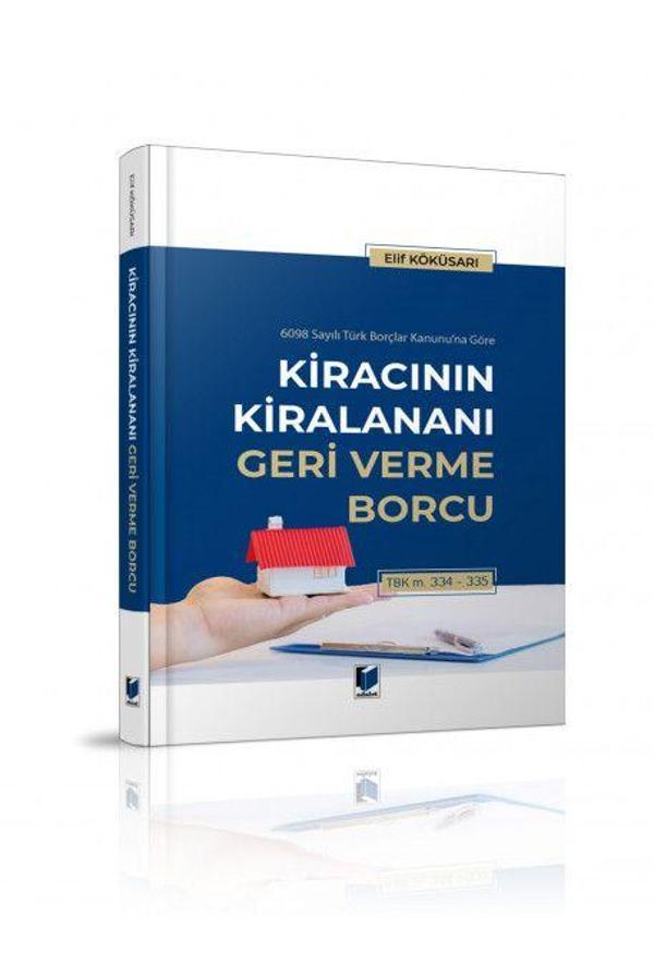 Kiracının Kiralananı Geri Verme Borcu - Adalet Yayınları - Image 1