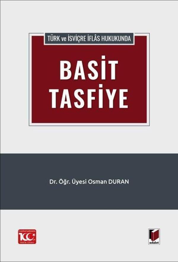 Türk ve İsviçre İflas Hukukunda Basit Tasfiye - Adalet Yayınları - Image 1