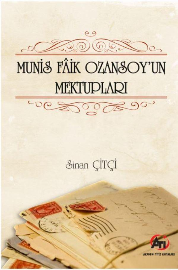 Munis Faik Ozansoy'un Mektupları - Akademi Titiz Yayınları - Image 1