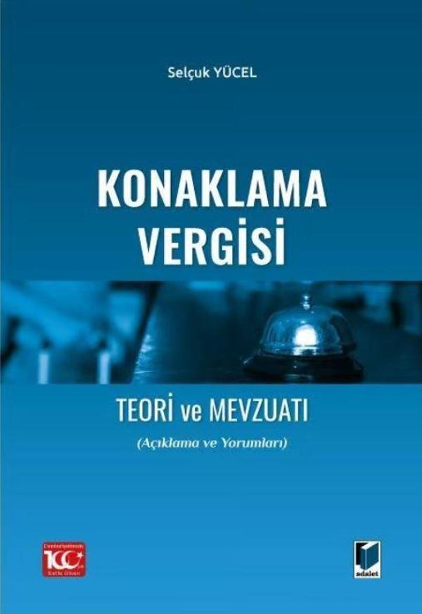 Konaklama Vergisi Teori ve Mevzuatı - Adalet Yayınları - Image 1
