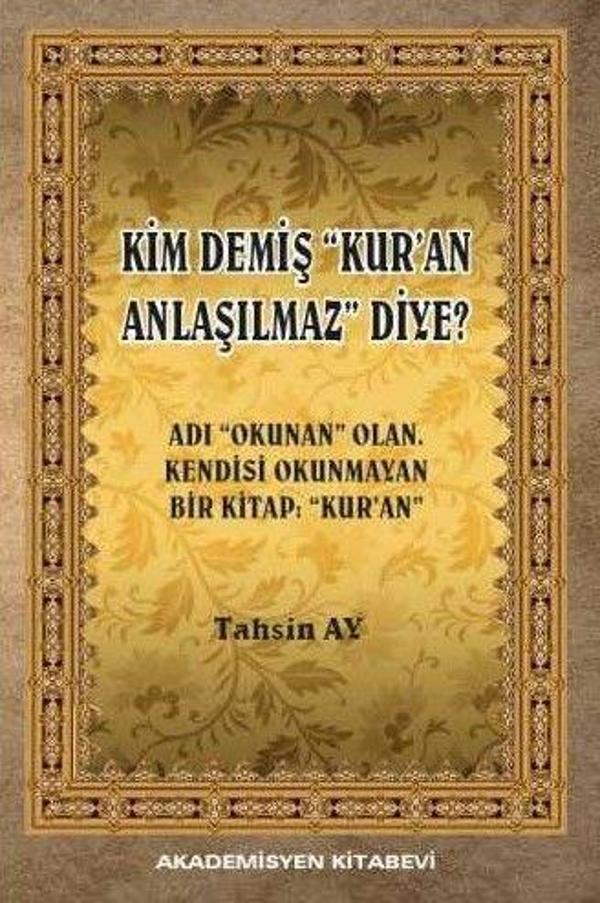 Kim Demiş Kur'an Anlaşılmaz Diye - Akademisyen Kitabevi - Image 1