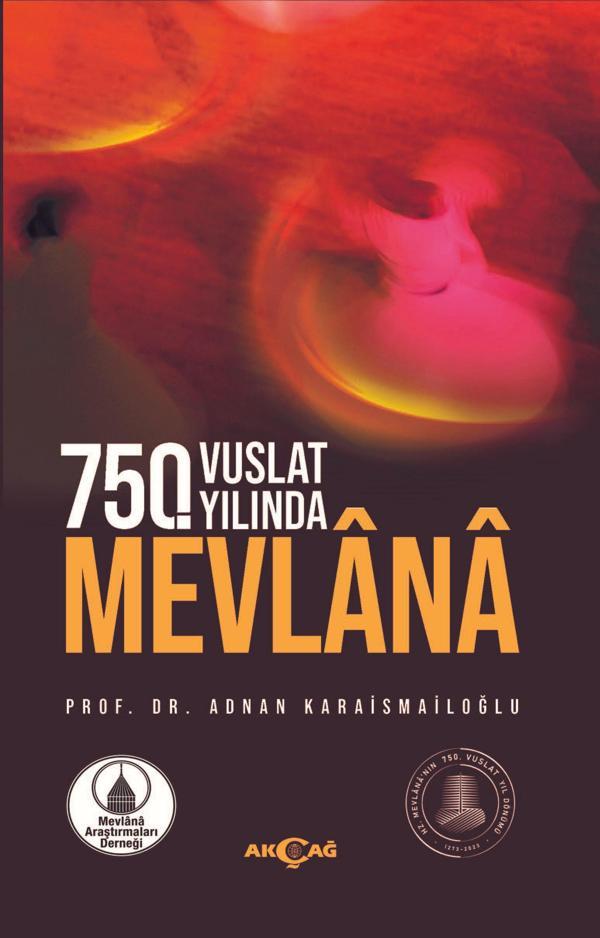 750. Vuslat Yılında Mevlana - Akçağ Yayınları - Image 1