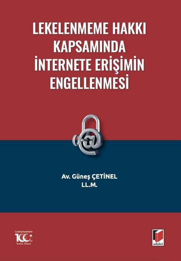 Lekelenmeme Hakkı Kapsamında İnternete Erişimin Engellenmesi - Adalet Yayınları - Image 1