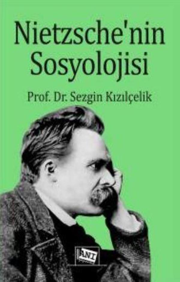 Nietzsche’nin Sosyolojisi - Anı Yayıncılık - Image 1