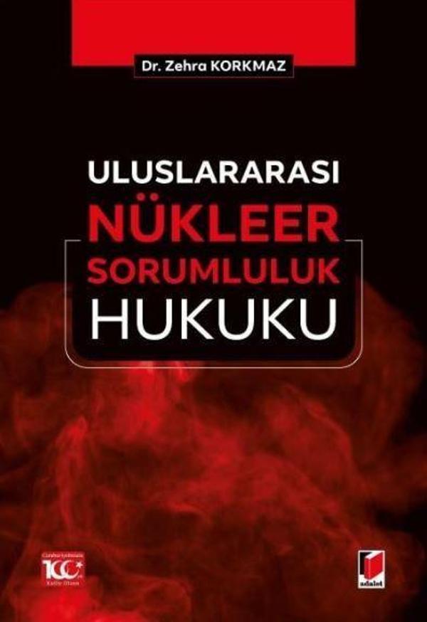 Uluslararası Nükleer Sorumluluk Hukuku - Adalet Yayınları - Image 1