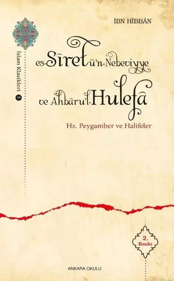 Es-Siretü’n - Nebeviyye ve Ahbaru’l - Hulefa - Ankara Okulu Yayınları - Image 1
