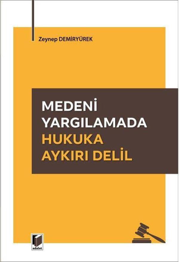 Medeni Yargılamada Hukuka Aykırı Delil - Adalet Yayınları - Image 1