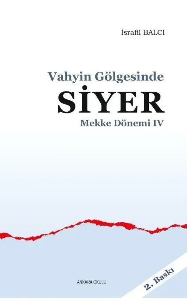 Mekke Yılları 4 - Vahyin Gölgesinde Siyer - Ankara Okulu Yayınları - Image 1