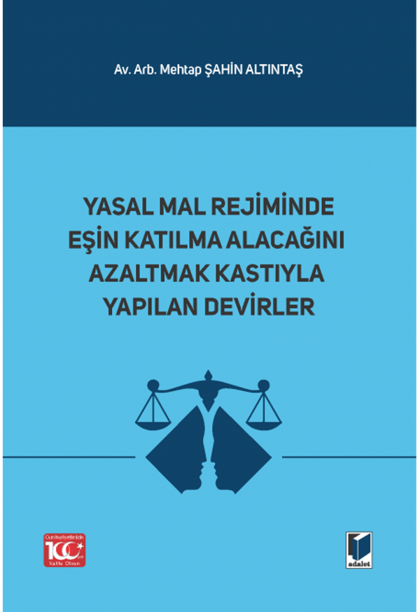Yasal Mal Rejiminde Eşin Katılma Alacağını Azaltmak Kastıyla Yapılan Devirler - Adalet Yayınları - Image 1