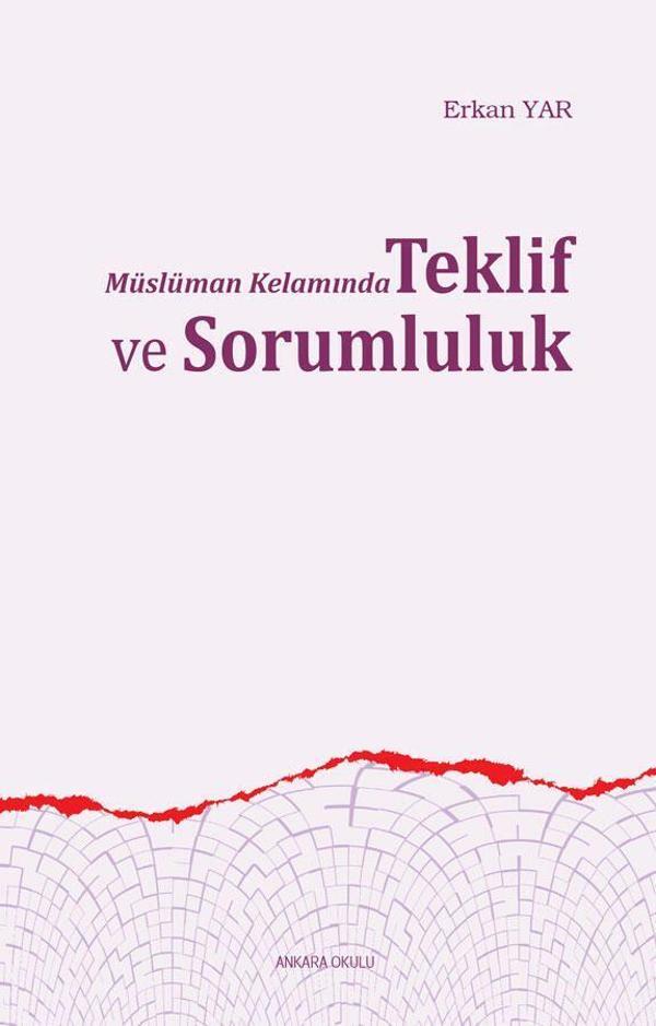 Müslüman Kelamında Teklif ve Sorumluluk - Ankara Okulu Yayınları - Image 1