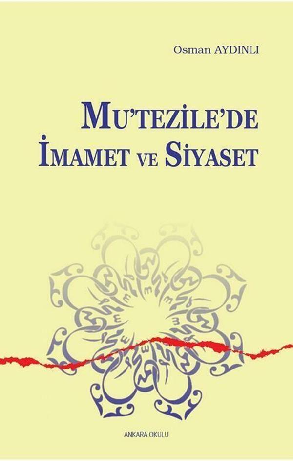 Mu'tezile'de İmamet ve Siyaset - Ankara Okulu Yayınları - Image 1