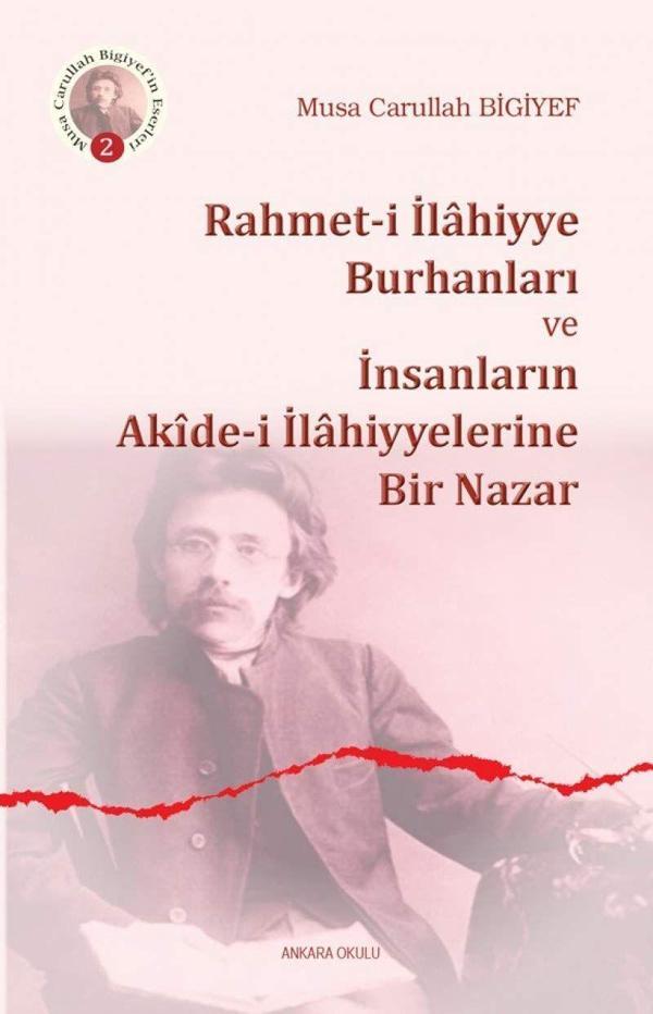 Rahmet-i İlahiyye Burhanları ve İnsanların Akide-i İlahiyyelerine Bir Nazar - Ankara Okulu Yayınları - Image 1