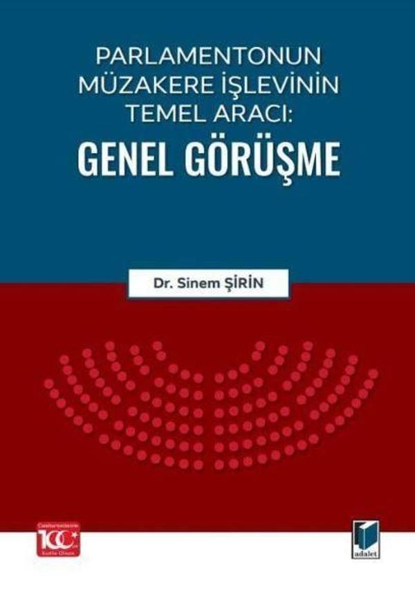 Parlamentonun Müzakere İşlevinin Temel Aracı: Genel Görüşme - Adalet Yayınları - Image 1