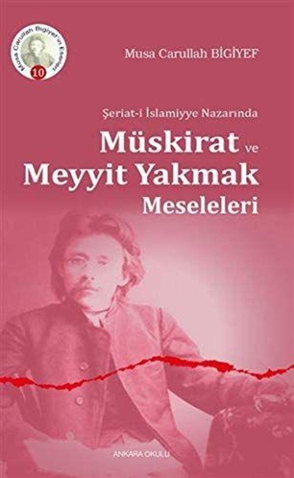 Şeriat-i İslamiyye Nazarında Müskirat ve Meyyit Yakmak Meseleleri - Ankara Okulu Yayınları - Image 1