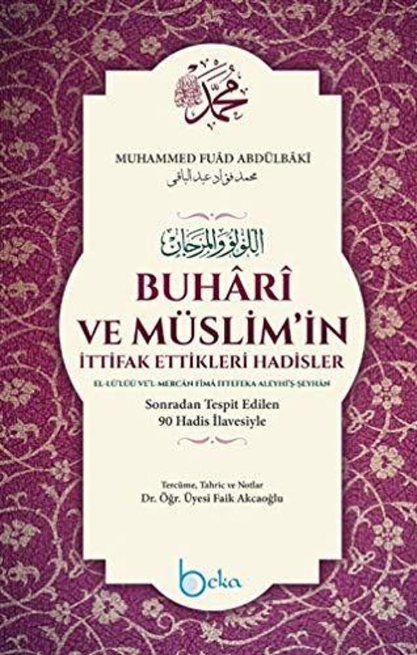 Buhari ve Müslim'in İttifak Ettikleri Hadisler - Beka Yayınları - Image 1