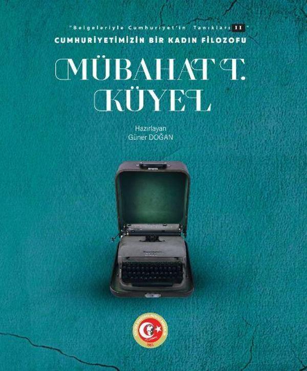 Cumhuriyetimizin Bir Kadın Filozofu: Mübahat T. Küyel - Atatürk Araştırma Merkezi - Image 1