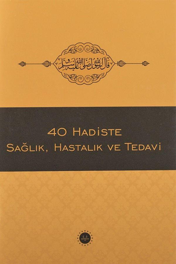 40 Hadiste Sağlık, Hastalık ve Tedavi - Diyanet İşleri Başkanlığı - Image 1