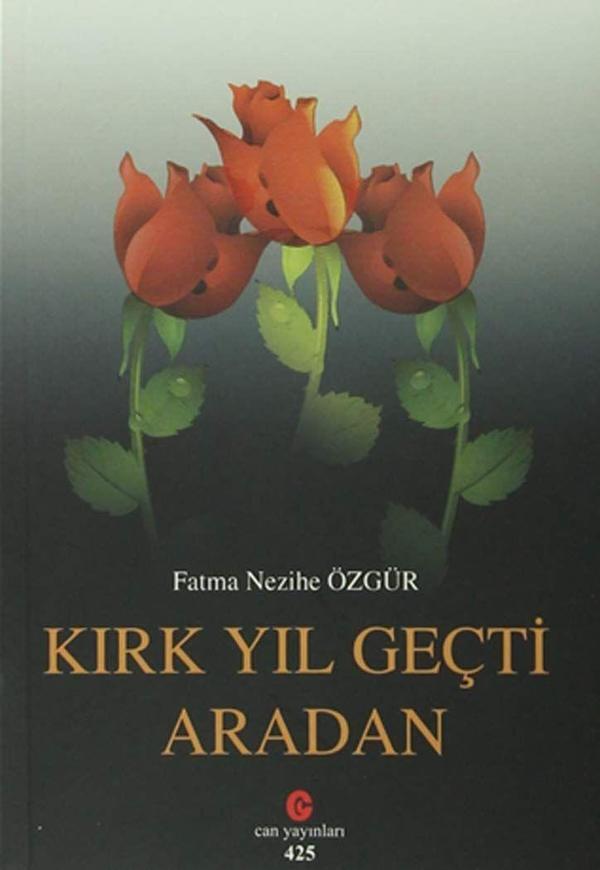 Kırk Yıl Geçti Aradan - Can Yayınları (Ali Adil Atalay) - Image 1