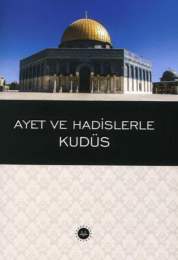 Ayet ve Hadislerle Kudüs - Diyanet İşleri Başkanlığı - Image 1