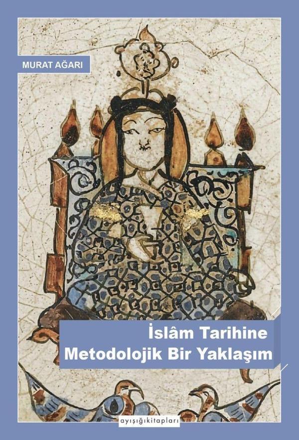 İslam Tarihine Metodolojik Bir Yaklaşım - Ayışığı Kitapları - Image 1