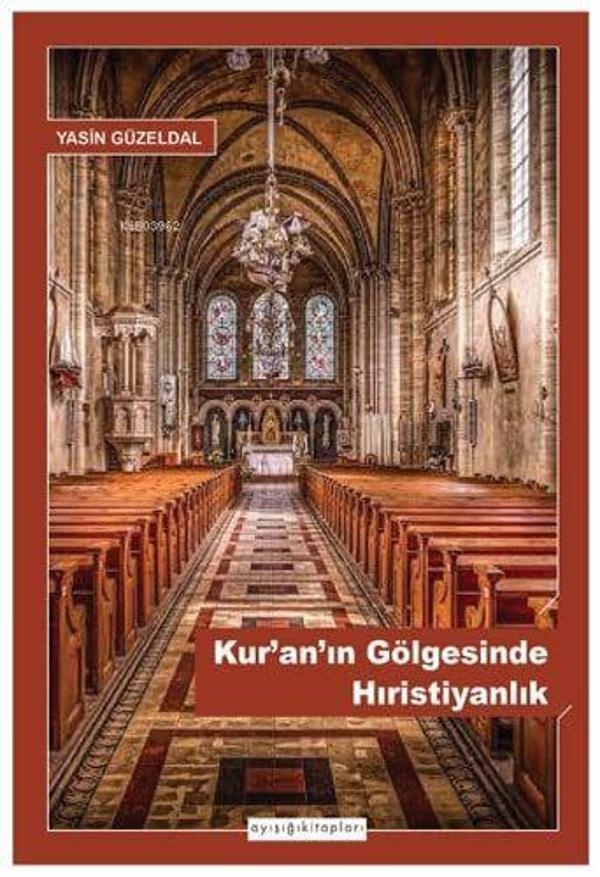 Kur’an’ın Gölgesinde Hıristiyanlık - Ayışığı Kitapları - Image 1