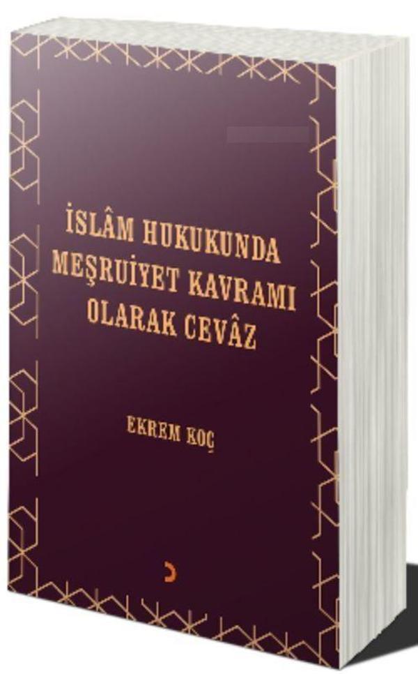 İslâm Hukukunda Meşruiyet Kavramı Olarak Cevâz - Cinius Yayınevi - Image 1
