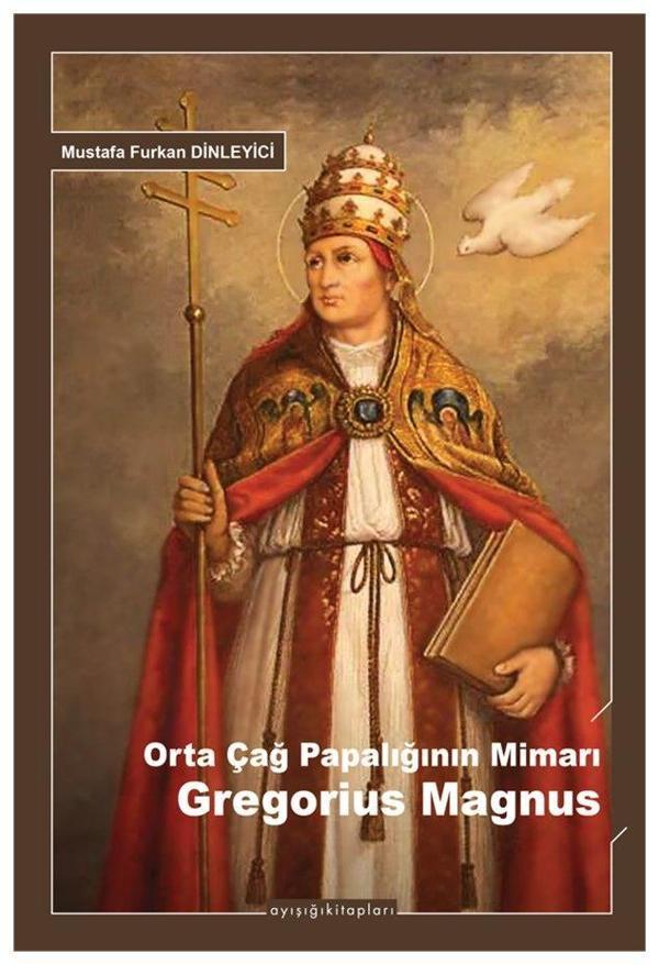 Orta Çağ Papalığının Mimarı Gregorius Magnus - Ayışığı Kitapları - Image 1